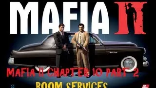 Mafia II Chapter 10 Part 2 ROOM SERVICE