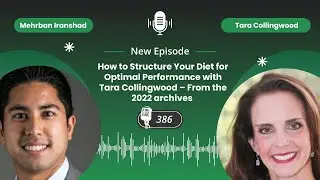 How to Structure Your Diet for Optimal Performance with Tara Collingwood &ndash; 2022 archives -Episode386