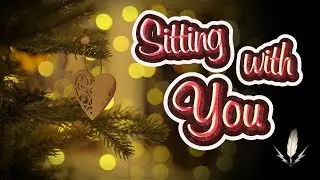 Sitting With You Is Enough For Me