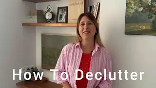 DECLUTTERING: Transform Your Space and Simplify Your Life