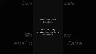 What is lazy evaluation in Java 8 Streams | Java interview questions #java #codinginterview #codes