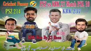 KRK vs PSZ Highlights PSL 27 Match | Cricket Funny Video Babar Warner