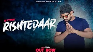 RISHTEDAAR | STARK | LATEST DARK RAP SONG 2021