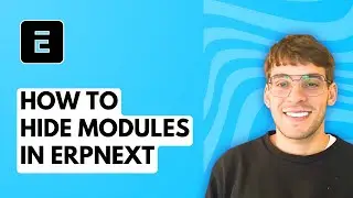 How to Hide Modules in ERPNext [2026 Full Guide]