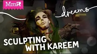 Sculpting With Kareem | #DreamsPS4