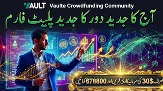30$ to 678800$ by Vaulte Crowdfunding Contact for Joining 03008895851