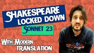 Shakespeare Locked Down - Sonnet 23 