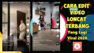 Cara Edit Video Loncat Terbang Yang Lagi Hits 2020 Di Kinemaster
