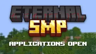 Eternal SMP (Applications closed :( )