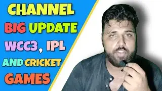 Channel Big Update :- Wcc3, IPL, Cricket and much more for you, Are you ready? wcc3 new update