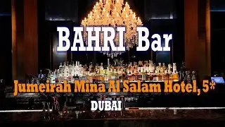 BAHRI BAR. Dubai. Hotel 