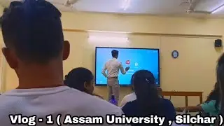 Vlog - 1 ( Assam University, Silchar ) | Dept. of Commerce #assamuniversity #silchar