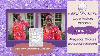[535]Look 5| A Sew Revisited|Love Notion's Rhapsody Blouse|2021 Summer Mood Board