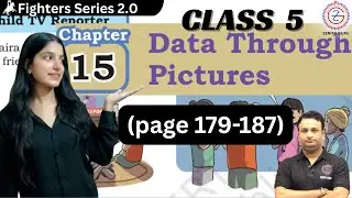 (Page 179-187) Class 5 new Maths mela | Data Through Pictures | Chapter 15 Chapter complete | NCERT