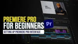 Premiere Pro Setup Guide: Best Workspace & Tools for Beginners