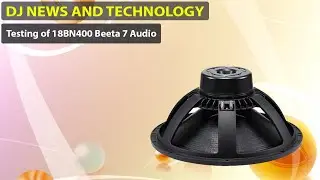 Testing of 18BN400 Beeta 7 Audio