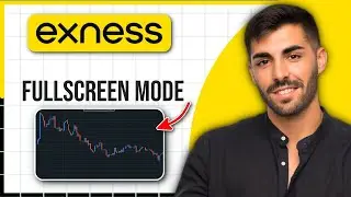 How to Enable Full Screen Mode on Exness