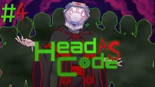[ HEAD AS CODE ] Part #4 (PC)