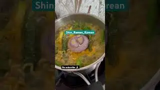 Korean Shin Ramen Recipe🤤#shorts #myrecipe