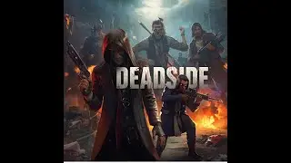 Deadside #2 missions T3 / T4 lets play FR