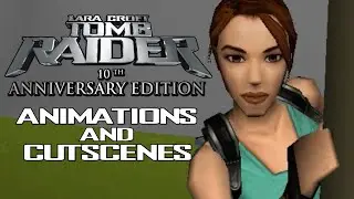 Tomb Raider: 10th Anniversary Edition &ndash; Animations and Cutscenes (Cancelled Core Design PSP Game)