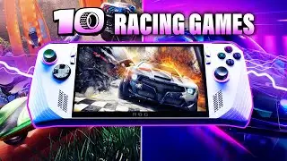 10 BEST Racing Games For ROG ALLY