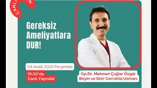 Beyin ve Sinir Cerrahisi Üzerine Merak Edilenler | Canlı Yayın – Op. Dr. Mehmet Çağlar Özgür