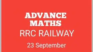 ADVANCE MATHS RRC RAILWAY | MATHS TRICKS | AJAY KUMAR