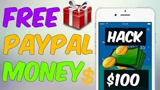 How To Get FREE PAYPAL MONEY 2018! (Best Way) [Legitimate Method]