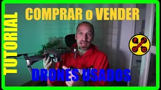 🚁💲 DRONES USADOS - Comprar y Vender y C&Oacute;MO REVISAR tu DRON💲🚁