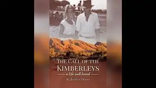 Call of The Kimberleys: A Life Well Loved - Jocelyn Doran