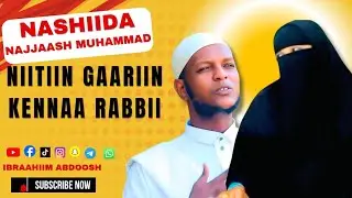 Haadha Hamza Nashiida Najjaash Muhammad #Niitiin_Gaariin_Kennaa_Rabbiitti #ibraahiimabdoosh #like 