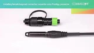 Installing female bayonet connector converter onto Prodigy connector