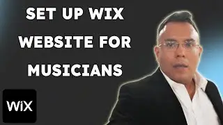 How To Set Up A Wix Website For Musicians  { 2025 edition }