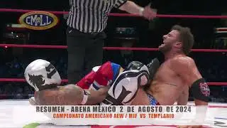 CMLL - CAMPEONATO AMERICANO AEW / MJF  VS  TEMPLARIO / ARENA M&Eacute;XICO / 02-08-24