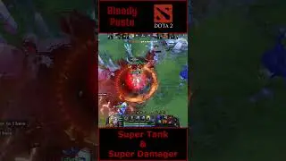 Super Tank and Super Damager - Dota 2 #BloodyPasta #Dota2