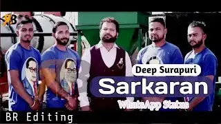 Sarkaran - Deep Surapuri  - Latest WhatsApp Status Video // BR EDITING