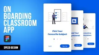 Onboarding Classroom App UI/UX in Figma - Speed Design