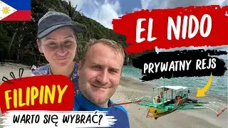 🇵🇭PRYWATNY REJS po rajskich wyspach EL NIDO 🌴🏝️ Odkrywamy PALAWAN. Filipiny.
