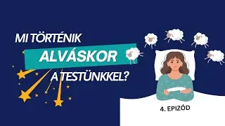 Hogyan alszunk el? Mik az alvásfázisok? (non-REM, REM) #4