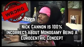 Nick Cannon is 100% Wrong About Monogamy Being a Eurocentric Concept | Breakfast Club Interview