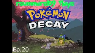 Pokemon Decay Ep.20 6th gym was a piece of cake