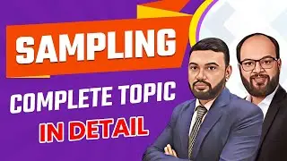 Sampling | CA Students | Probability & Non Probability Sampling | Statistical Description of Data