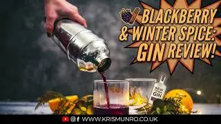 Sipping Season: New Town Gin - Blackberry & Winter Spice Liqueur Review | Wharf Distillery