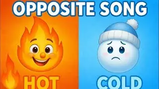 Opposite Song for Kids | Fun Learning Song About Big and Small, Hot and Cold, Fast and Slow