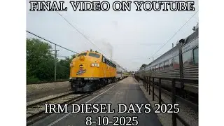 (LAST VIDEO ON HERE) IRM Diesel Days 2025 Railfanning