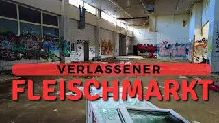 Verlassener Fleischmarkt - Lost Place