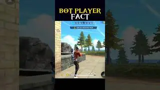BOT PLAYER FACTS 🤔 #freefire #garenafreefire #trending #shorts
