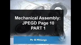 Grade 11 - PART 1//Mechanical Assembly//JPEGD Page 10