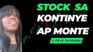 Stock sa kontinye ap monte epi li grandi DIVIDEND li